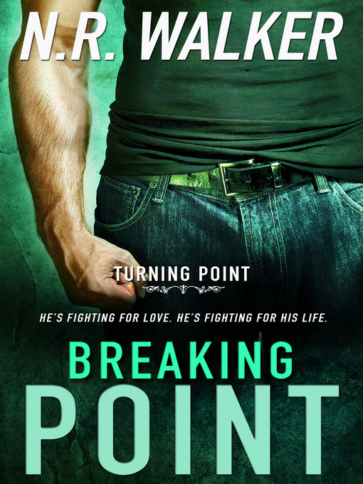 Title details for Breaking Point by N.R. Walker - Available